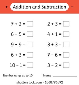 Addition and Subtraction. Number range up to 10. Math worksheet for kids. Solve examples and write the answers. Mathematics. Vector illustration