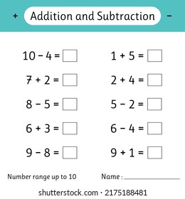 Addition and Subtraction. Number range up to 10. Math worksheet for kids. Solve examples and write. Mathematics. Vector illustration