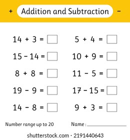 Adición y sustracción. Rango de números hasta 20. Hoja de cálculo matemática para niños. Resuelva ejemplos y escriba. Matemáticas. Las habilidades de la matemática. Ilustración del vector