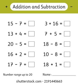 Addition and Subtraction. Number range up to 20. Math worksheet for kids. Numeracy skills. Solve examples and write. Mathematics. Vector illustration