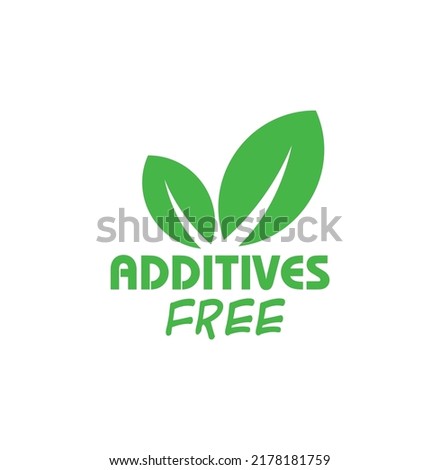 additives free sign on white background