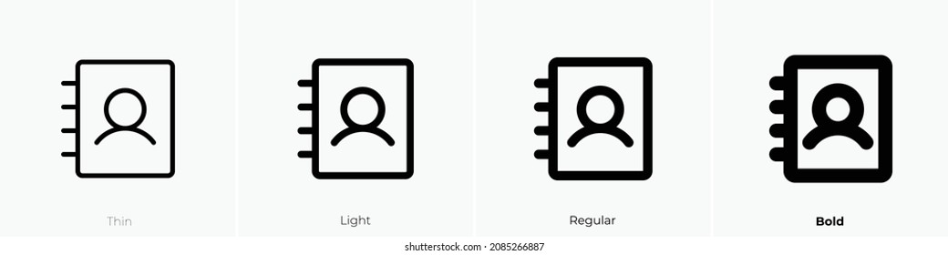 address book icon. Thin, Light Regular And Bold style design isolated on white background