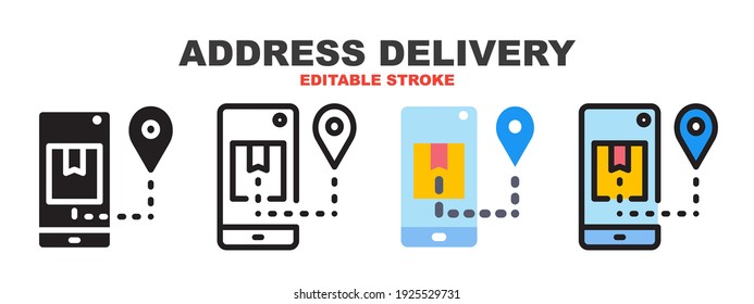 Address Delivery icon set with different styles. Colored vector icons designed in filled, outline, flat,  glyph and line colored. Editable stroke style can be used for web, mobile, ui and more.