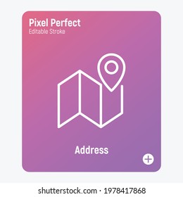 Address: pointer on map thin line icon. Direction, navigation. Pixel perfect, editable stroke. Vector illustration.