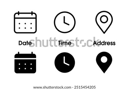 Address time date icons set. Address location icon. Stopwatch timer icon. Date Calendar icon. Black line and flat web icons.