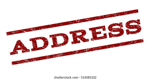 Address watermark stamp. Text tag between parallel lines with grunge design style. Rubber seal stamp with scratched texture. Vector dark red color ink imprint on a white background.