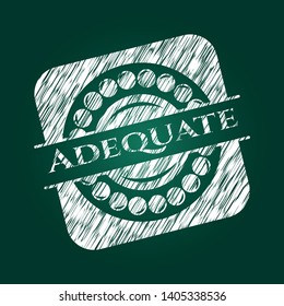 Adequate with chalkboard texture. Vector Illustration. Detailed.