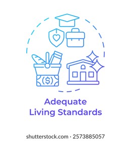 Adequate living standards blue gradient concept icon. Human rights. Education, ownership. Round shape line illustration. Abstract idea. Graphic design. Easy to use in infographic, presentation