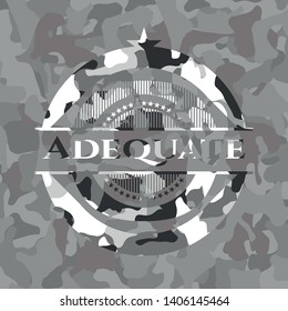 Adequate on grey camouflaged pattern