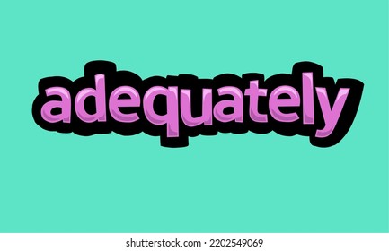 Diseño vectorial de escritura ADECUADO sobre un fondo azul muy simple y muy fresco