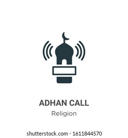 Adhan call glyph icon vector on white background. Flat vector adhan call icon symbol sign from modern religion collection for mobile concept and web apps design.