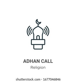 Adhan call outline vector icon. Thin line black adhan call icon, flat vector simple element illustration from editable religion concept isolated stroke on white background