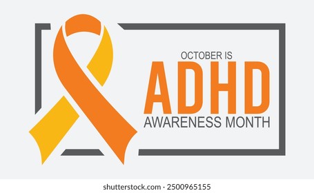 ADHD AWARENESS MONTH is observed every year on October. Holiday concept background, placard, banner design template Vector illustration background design.