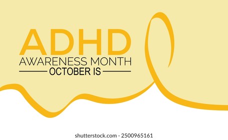 ADHD AWARENESS MONTH is observed every year on October. Holiday concept background, placard, banner design template Vector illustration background design.