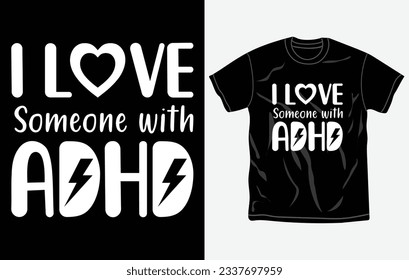 ADHD awareness t-shirt design, quotes, Mental health t-shirt, typography tshirt vector Graphic, Fully editable and printable vector template.