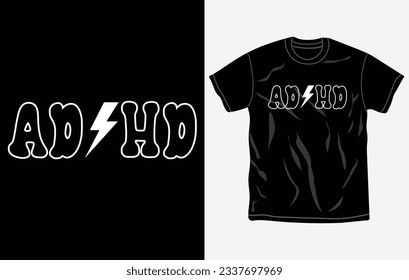 ADHD awareness t-shirt design, quotes, Mental health t-shirt, typography tshirt vector Graphic, Fully editable and printable vector template.