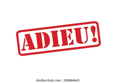 ADIEU! ('Goodbye' in the French language) Red Rubber Stamp vector over a white background.