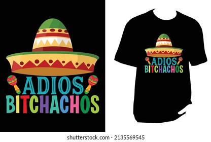 adios bitchachos. Cinco De Mayo New T-Shirt