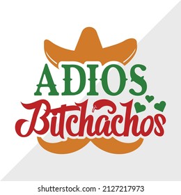 Adios Bitchachos holiday printable vector illustration