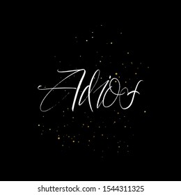 Adios brush paint hand drawn lettering on black background with splashes. Parting in spanish language design templates for greeting cards, overlays, posters
