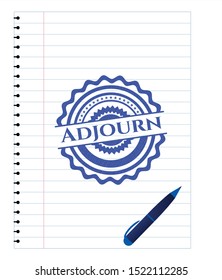 Adjourn emblem draw with pen effect. Blue ink. Vector Illustration. Detailed.