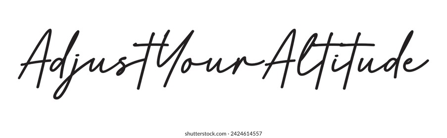 adjust your altitude text on white background.