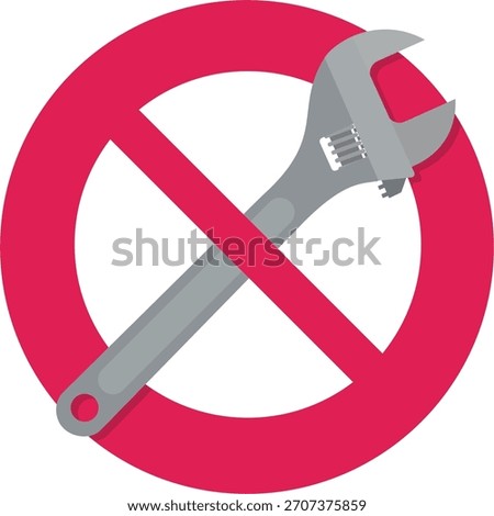 An adjustable wrench crossed out by a large red circle prohibition sign (No Tool  No Fix). Concept for failure or restrictions. (cut out)	