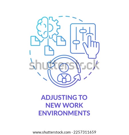 Adjusting to new work environments blue gradient concept icon. Resilience to change at workplace. Adaptation abstract idea thin line illustration. Isolated outline drawing. Myriad Pro-Bold font used