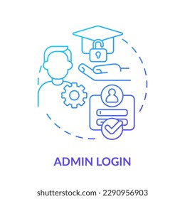 Admin login blue gradient concept icon. Administrator account. Learning management system access abstract idea thin line illustration. Isolated outline drawing. Myriad Pro-Bold font used