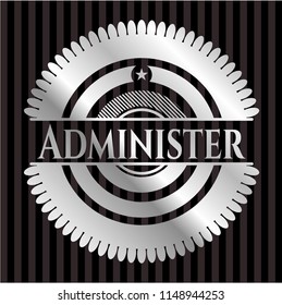 Administer silvery badge or emblem