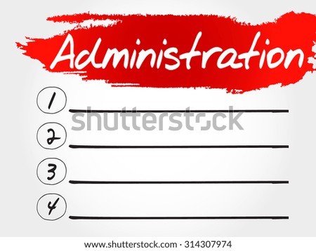 ADMINISTRATION blank list, business concept