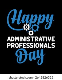 Administrative Assistant T-shirt Design, Administrative Assistant T-shirt Design