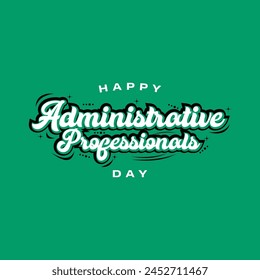 Administrative Professionals Day. Happy Admin Day. Holiday Concept 