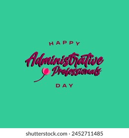 Administrative Professionals Day. Happy Admin Day. Holiday Concept