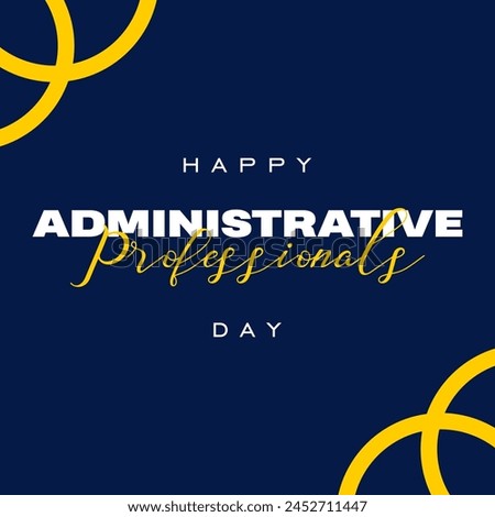 Administrative Professionals Day. Happy Admin Day. Holiday Concept 