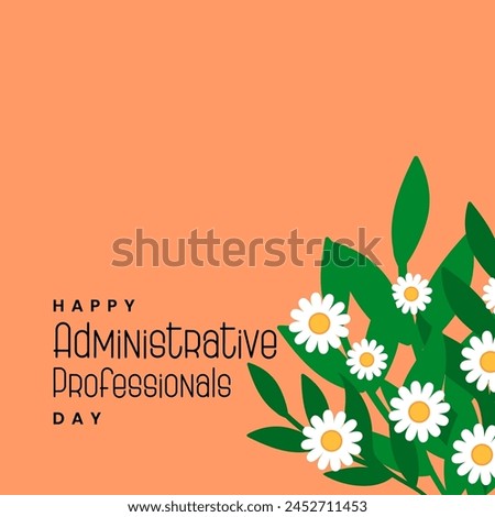Administrative Professionals Day. Happy Admin Day. Holiday Concept 