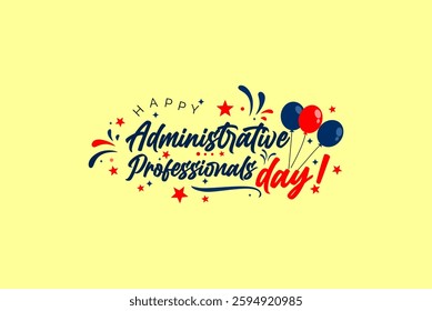 Administrative Professionals Day happy holiday concept