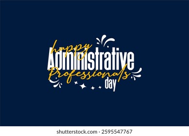Administrative professionals day happy holiday concept