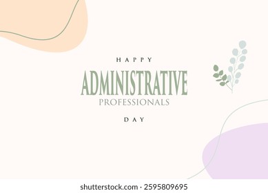 Administrative Professionals Day happy holiday concept