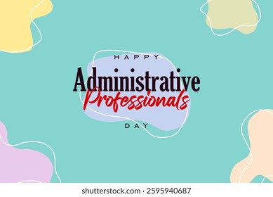 Administrative professionals day Happy holiday concept