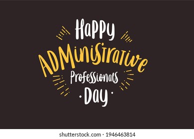 Administrative Professionals Day, Secretaries Day or Admin Day. Holiday concept. Template for background, banner, card, poster, t-shirt with text inscription - Shutterstock ID 1946463814
