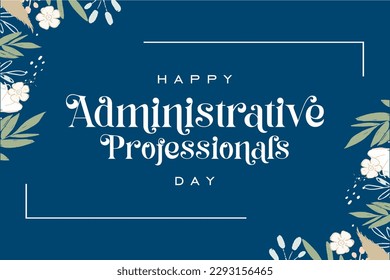 Administrative Professionals Day, Secretaries Day or Admin Day. Holiday concept. Template for background, banner, card, poster, t-shirt with text inscription