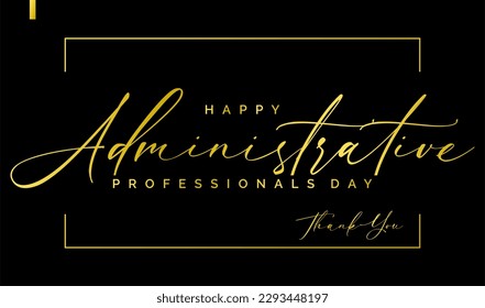 Administrative Professionals Day, Secretaries Day or Admin Day. Holiday concept. Template for background, banner, card, poster, t-shirt with text inscription