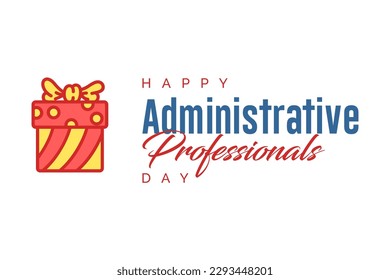 Administrative Professionals Day, Secretaries Day or Admin Day. Holiday concept. Template for background, banner, card, poster, t-shirt with text inscription