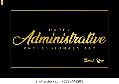 Administrative Professionals Day, Secretaries Day or Admin Day. Holiday concept. Template for background, banner, card, poster, t-shirt with text inscription