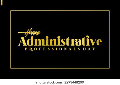 Administrative Professionals Day, Secretaries Day or Admin Day. Holiday concept. Template for background, banner, card, poster, t-shirt with text inscription