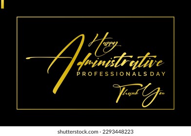 Administrative Professionals Day, Secretaries Day or Admin Day. Holiday concept. Template for background, banner, card, poster, t-shirt with text inscription