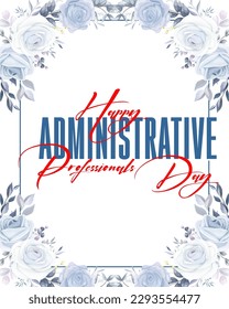 Administrative Professionals Day, Secretaries Day or Admin Day. Holiday concept. Template for background, banner, card, poster, t-shirt with text inscription