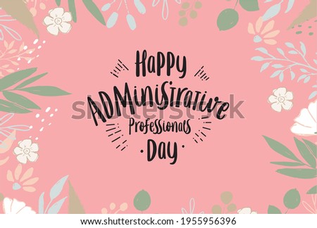 Administrative Professionals Day, Secretaries Day or Admin Day. Holiday concept. Template for background, banner, card, poster, t-shirt with text inscription