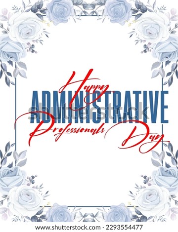 Administrative Professionals Day, Secretaries Day or Admin Day. Holiday concept. Template for background, banner, card, poster, t-shirt with text inscription